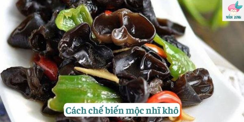 Cách chế biến mộc nhĩ khô