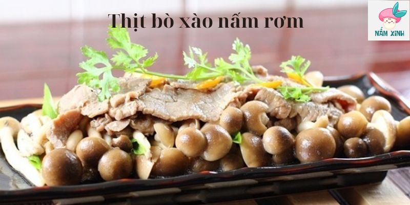 thịt bò xào nấm rơm