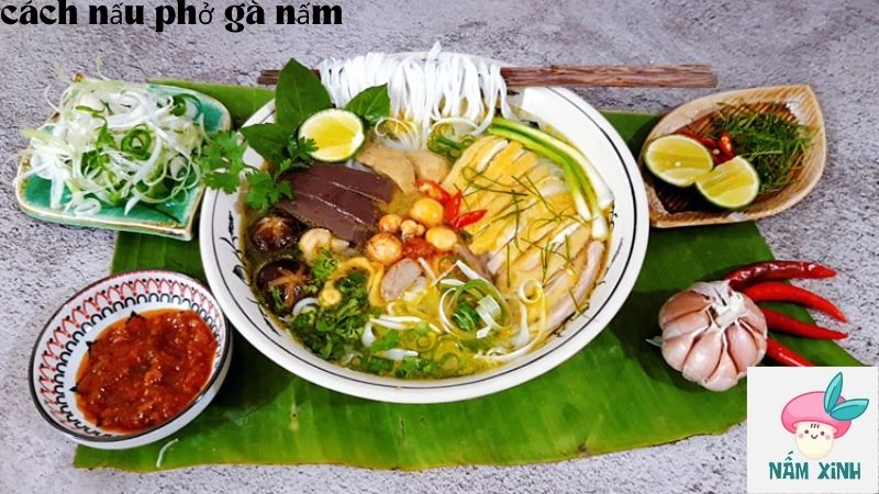 cách nấu phở gà nấm